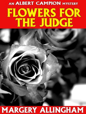 cover image of Flowers for the Judge (Campion #7)